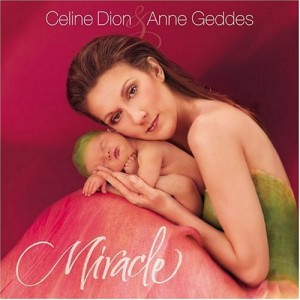 Nhạc cho bà bầu - Miracle (Celine Dion)